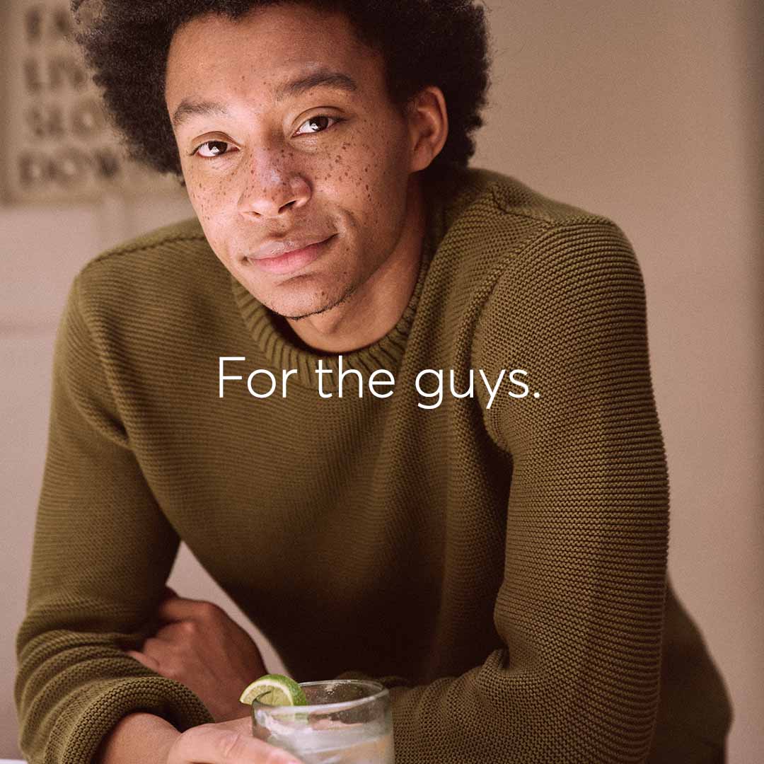 For the guys.