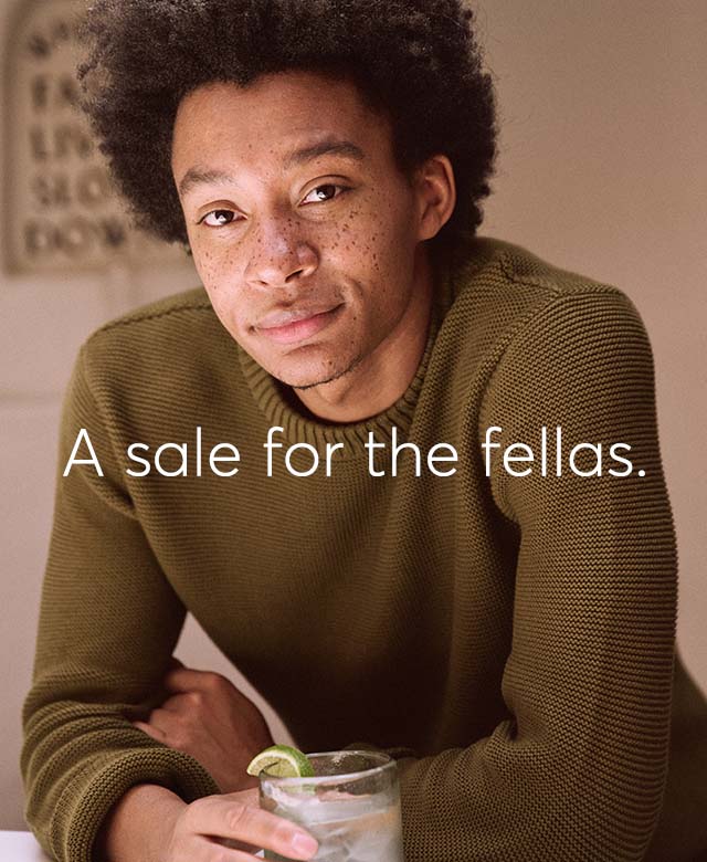 A sale for the fellas.