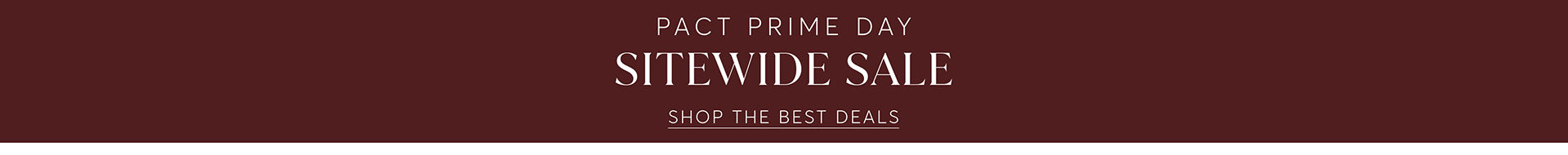 Pact Prime Day Sitewide Sale